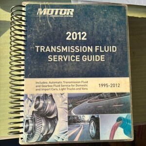 Motor 2012 Transmission Fluid Service Guide 1995-2012